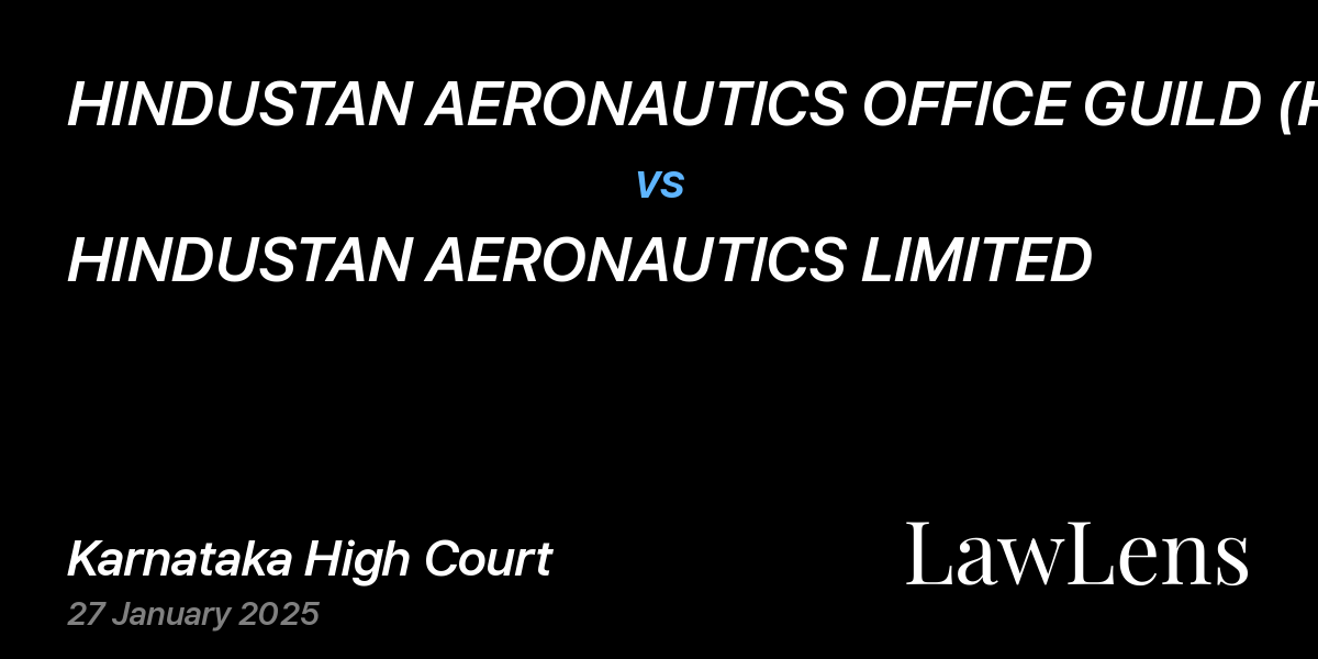 Preview image for HINDUSTAN AERONAUTICS OFFICE GUILD (HAOG) vs. HINDUSTAN AERONAUTICS LIMITED