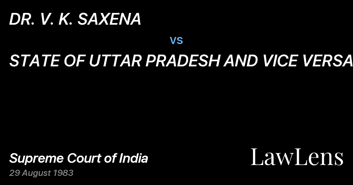 Preview image for DR. V. K. SAXENA vs. STATE OF UTTAR PRADESH AND VICE VERSA