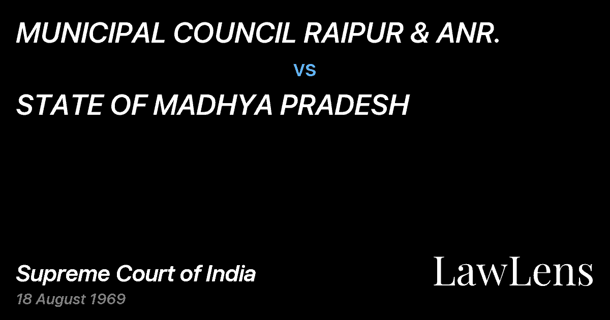 Preview image for MUNICIPAL COUNCIL RAIPUR & ANR. vs. STATE OF MADHYA PRADESH