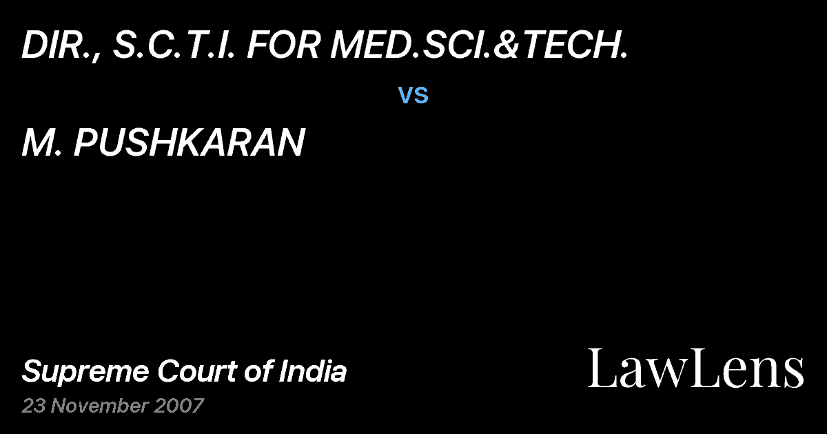 Preview image for DIR., S.C.T.I. FOR MED.SCI.&TECH. vs. M. PUSHKARAN