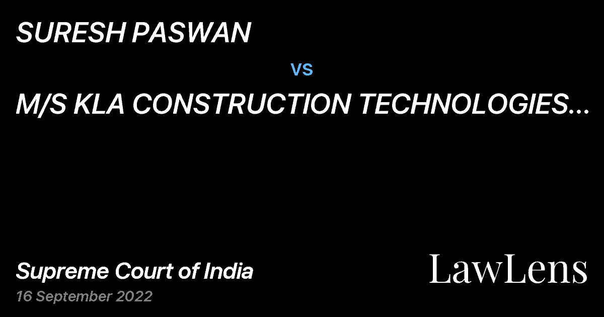 Preview image for SURESH PASWAN vs. M/S KLA CONSTRUCTION TECHNOLOGIES PVT. LTD