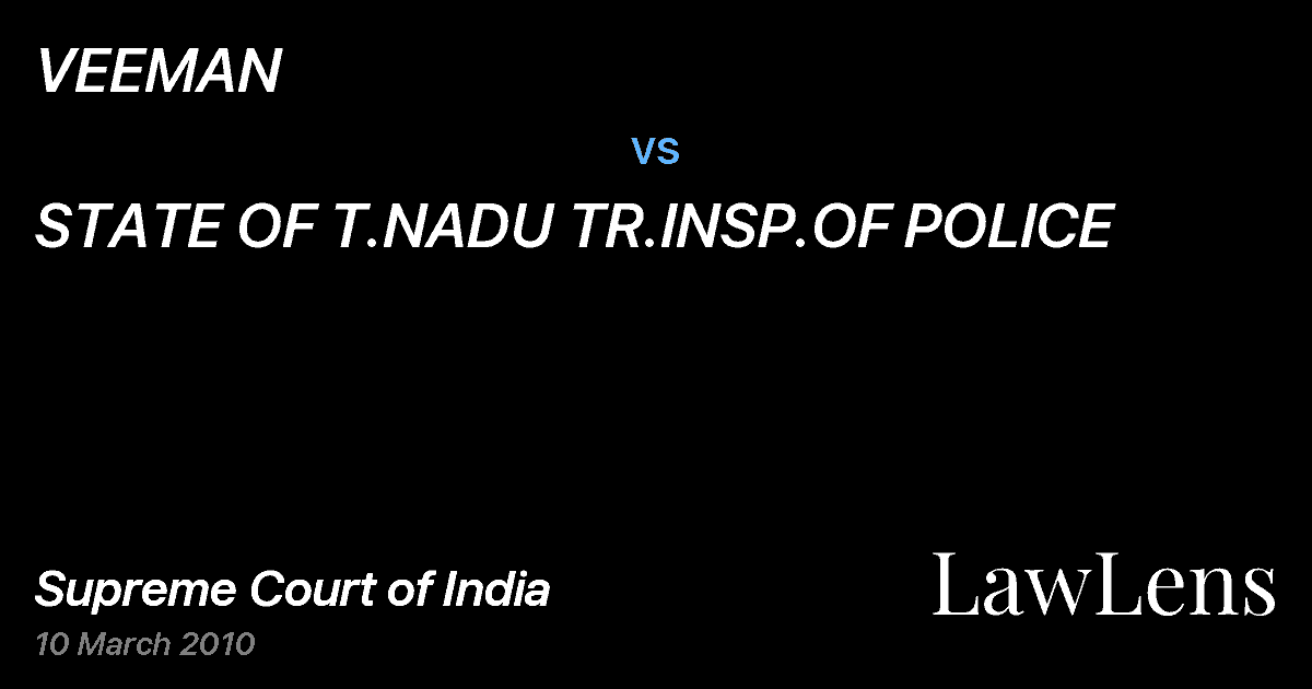 Preview image for VEEMAN vs. STATE OF T.NADU TR.INSP.OF POLICE