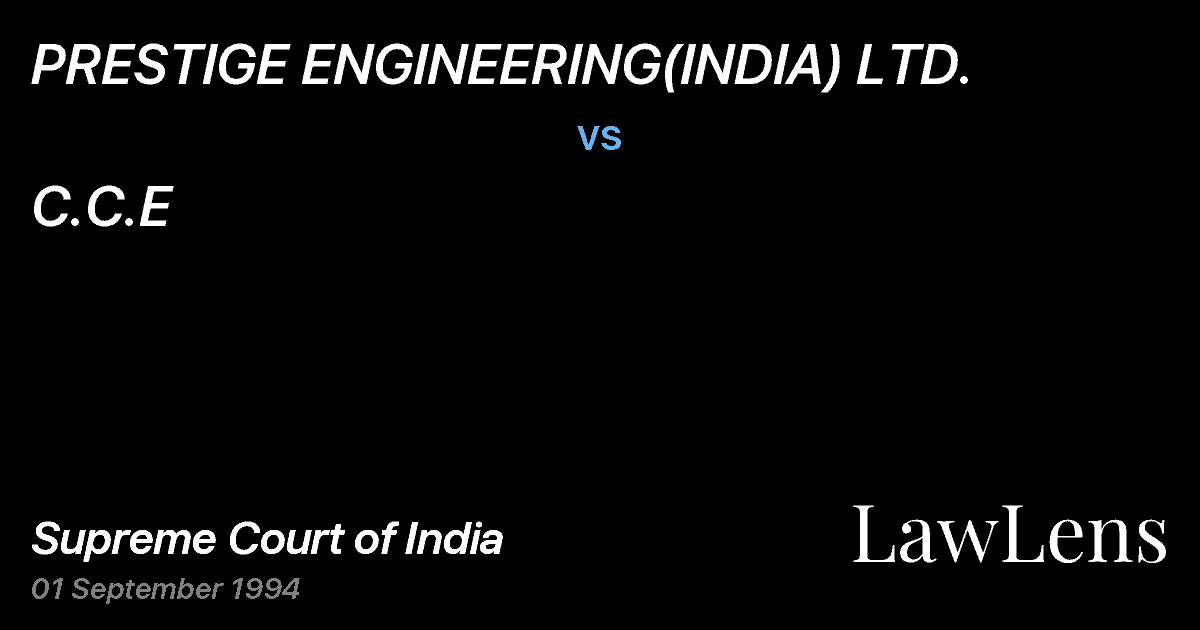 Preview image for PRESTIGE ENGINEERING(INDIA) LTD. vs. C.C.E
