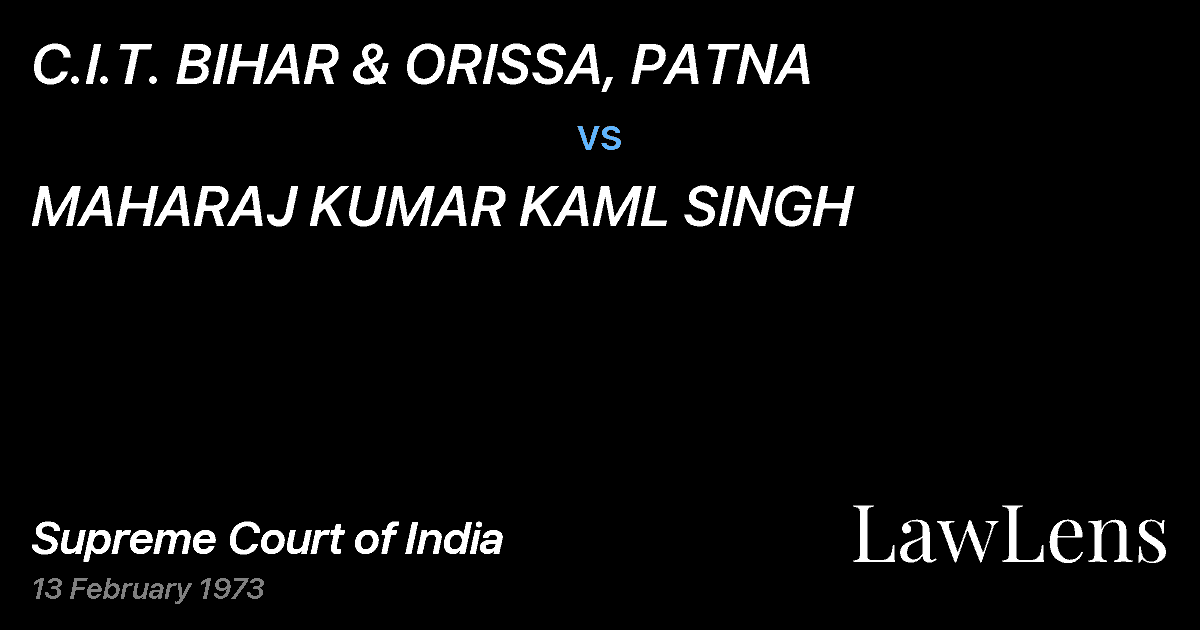 Preview image for C.I.T. BIHAR & ORISSA, PATNA vs. MAHARAJ KUMAR KAML SINGH