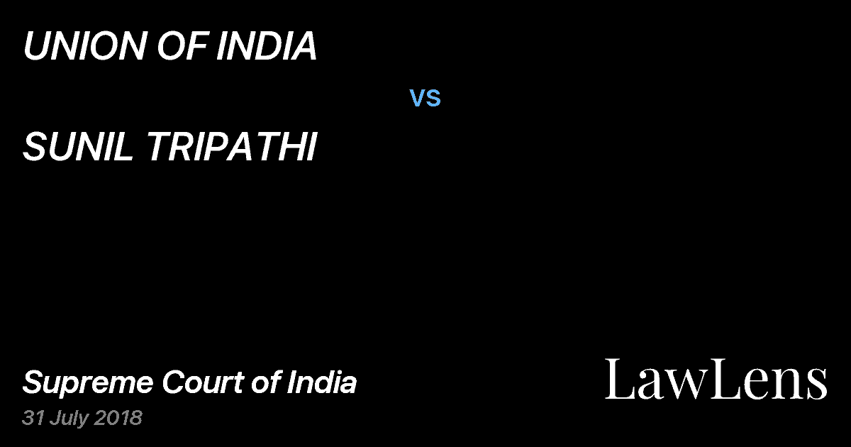 Preview image for UNION OF INDIA vs. SUNIL TRIPATHI
