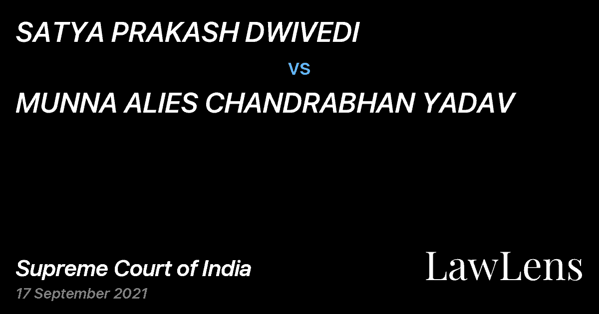 Preview image for SATYA PRAKASH DWIVEDI vs. MUNNA ALIES CHANDRABHAN YADAV