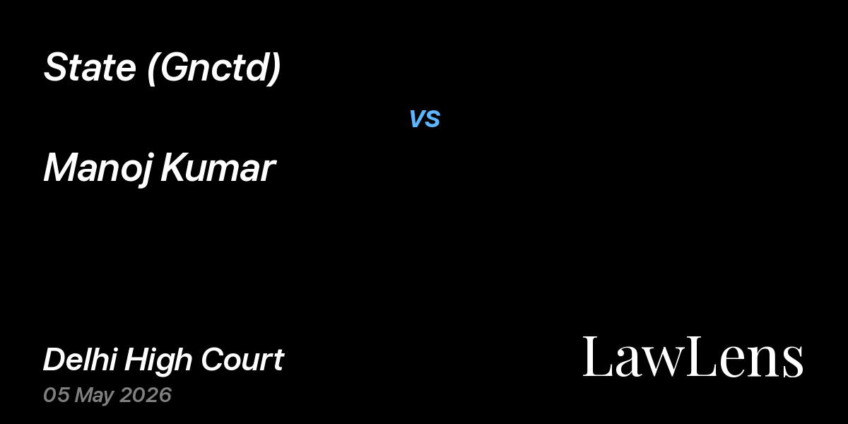 Preview image for State (Gnctd) vs. Manoj Kumar