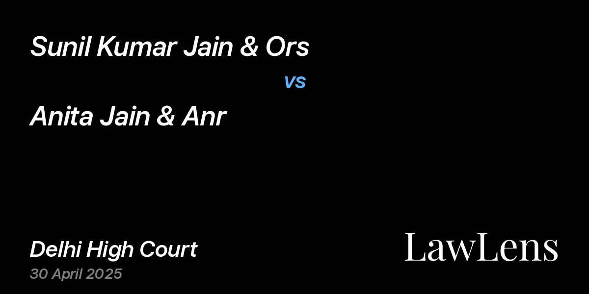 Preview image for Sunil Kumar Jain & Ors vs. Anita Jain & Anr
