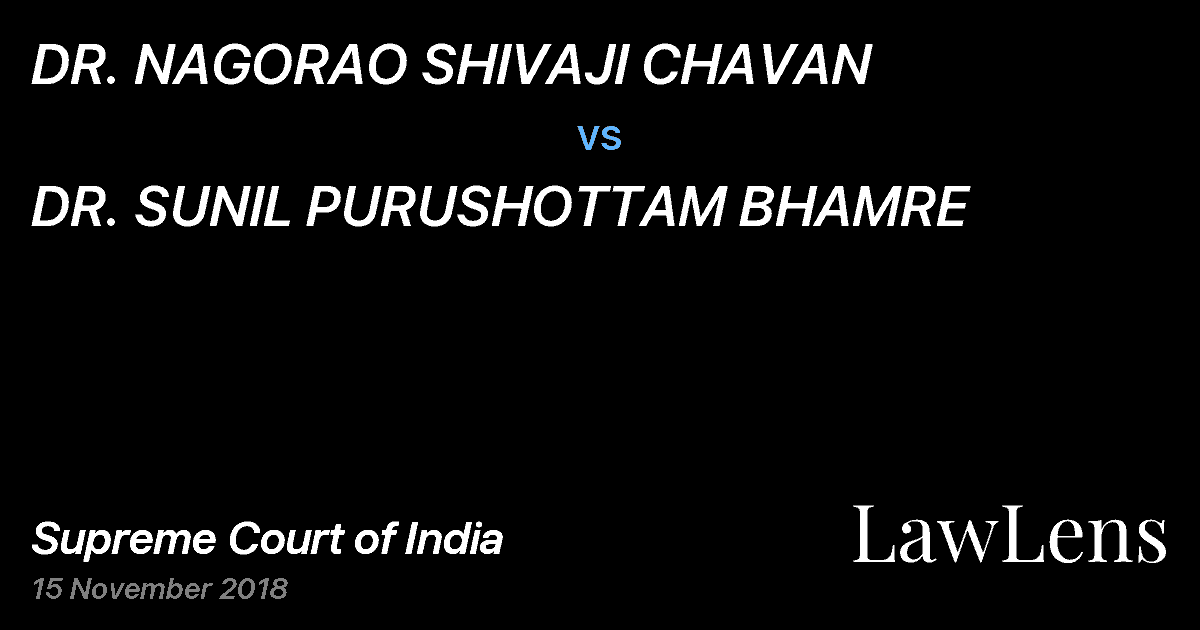 Preview image for DR. NAGORAO SHIVAJI CHAVAN vs. DR. SUNIL PURUSHOTTAM BHAMRE