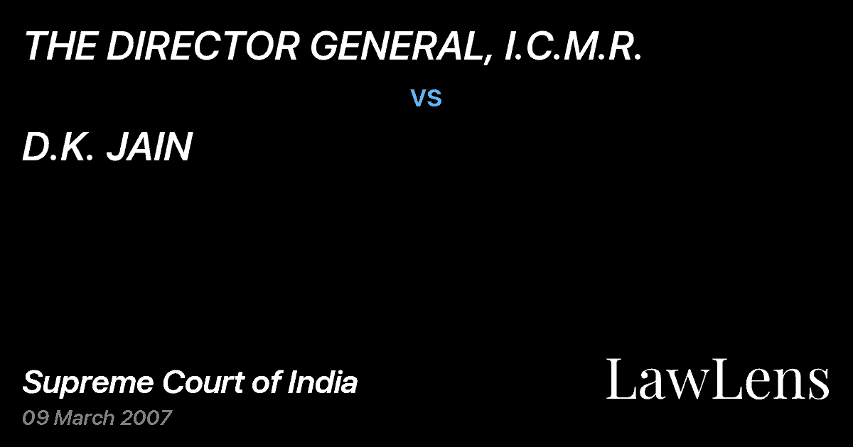 Preview image for THE DIRECTOR GENERAL, I.C.M.R. vs. D.K. JAIN