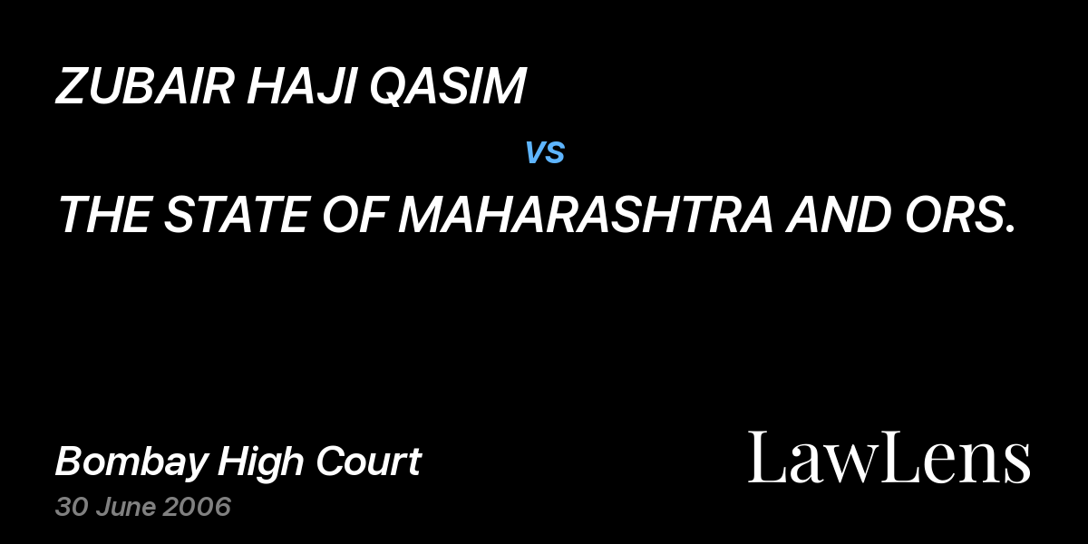 Preview image for ZUBAIR HAJI QASIM vs. THE STATE OF MAHARASHTRA AND ORS.