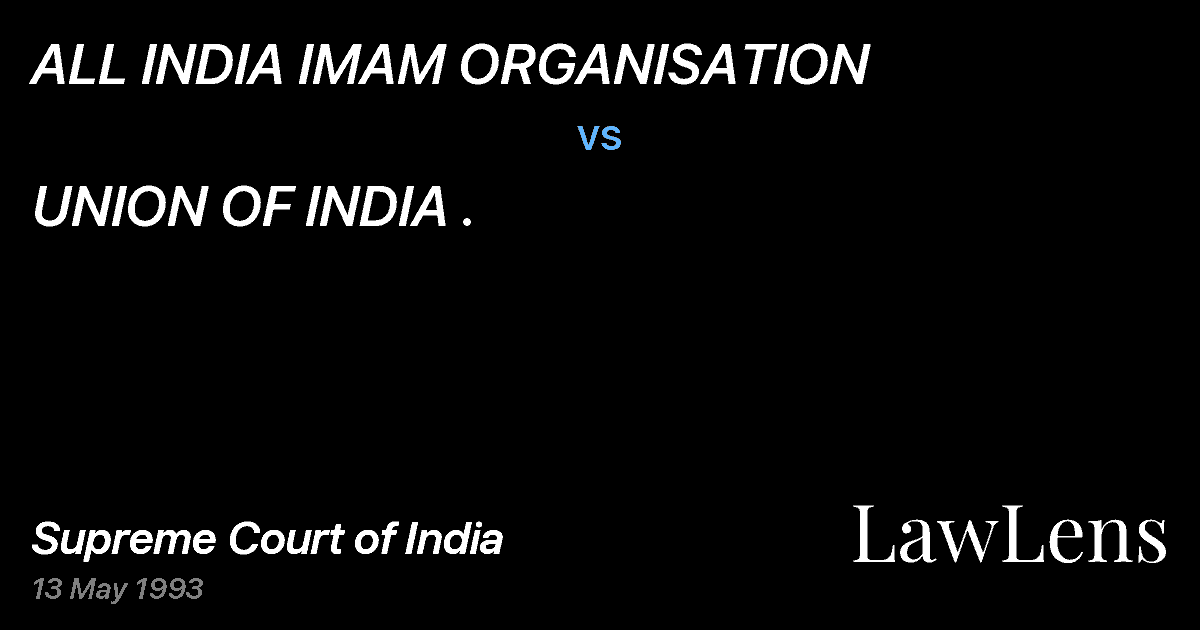 Preview image for ALL INDIA IMAM ORGANISATION vs. UNION OF INDIA .
