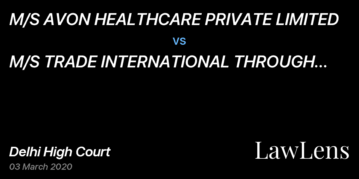Preview image for M/S AVON HEALTHCARE PRIVATE LIMITED  vs.  M/S  TRADE INTERNATIONAL THROUGH P.K HANDA SOLE PROPRIETORSHIP