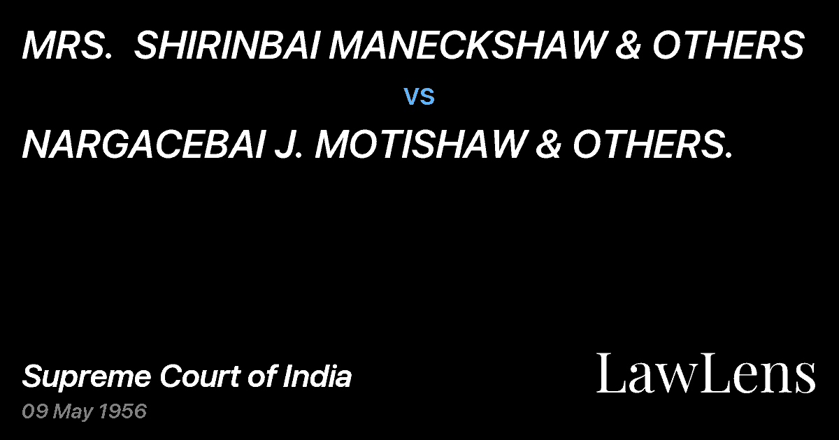 Preview image for MRS.  SHIRINBAI MANECKSHAW & OTHERS vs. NARGACEBAI J. MOTISHAW & OTHERS.