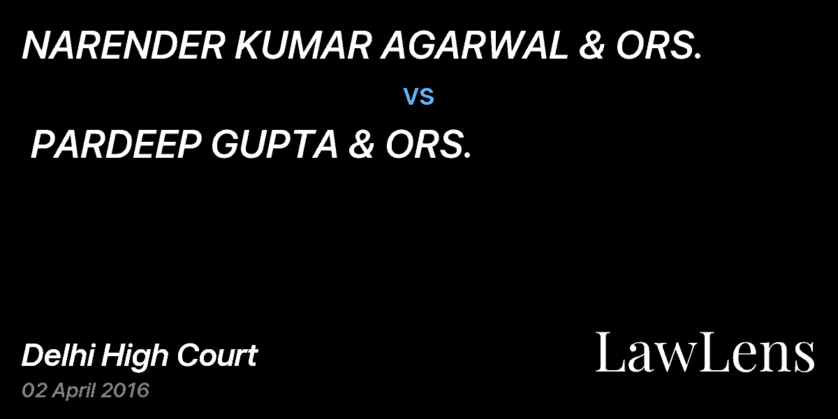 Preview image for NARENDER KUMAR AGARWAL & ORS.  vs.  PARDEEP GUPTA & ORS.