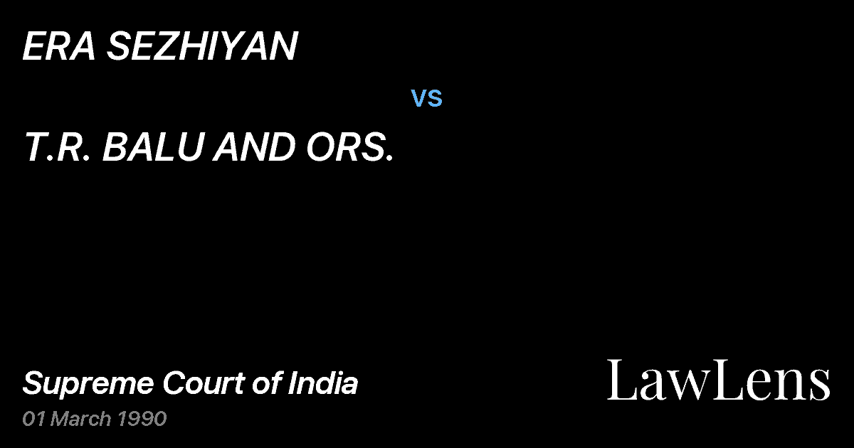 Preview image for ERA SEZHIYAN vs. T.R. BALU AND ORS.