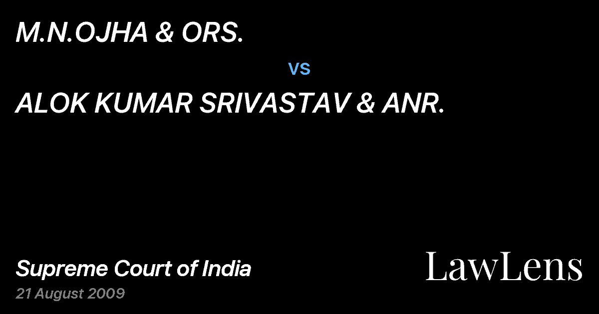 Preview image for M.N.OJHA & ORS. vs. ALOK KUMAR SRIVASTAV & ANR.