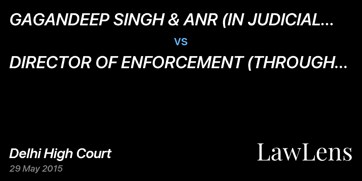 Preview image for GAGANDEEP SINGH & ANR (IN JUDICIAL CUSTODY) vs. DIRECTOR OF ENFORCEMENT (THROUGH ASSTT. DIRECTOR)