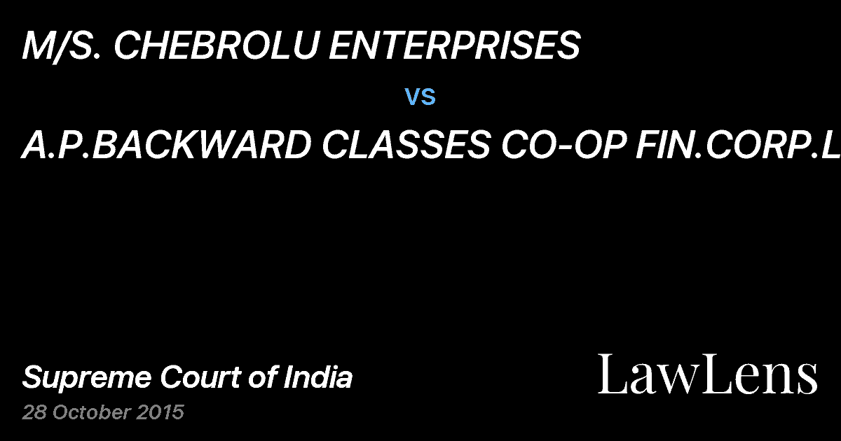 Preview image for M/S. CHEBROLU ENTERPRISES vs. A.P.BACKWARD CLASSES CO-OP FIN.CORP.LTD