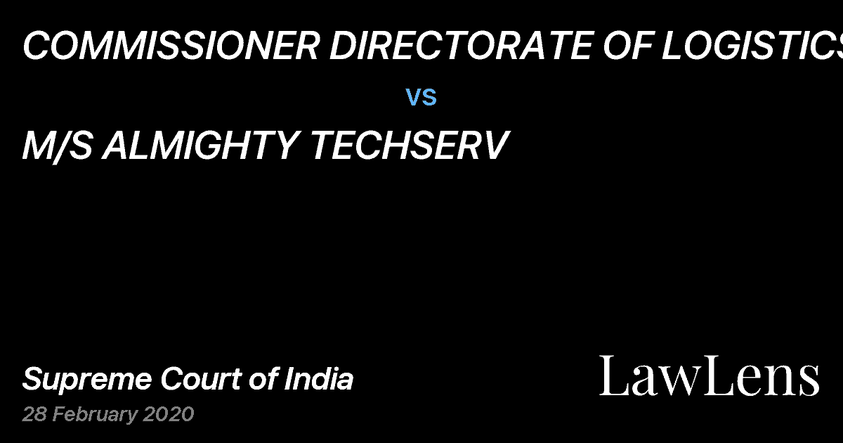 Preview image for COMMISSIONER DIRECTORATE OF LOGISTICS vs. M/S ALMIGHTY TECHSERV