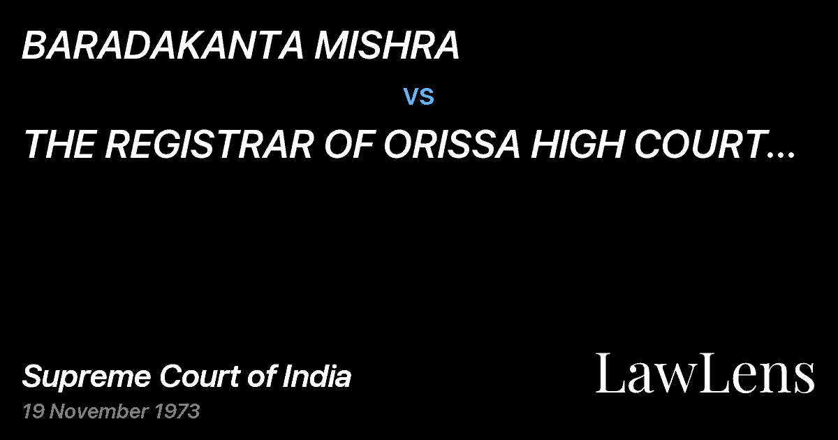 Preview image for BARADAKANTA MISHRA vs. THE REGISTRAR OF ORISSA HIGH COURT & ANR.