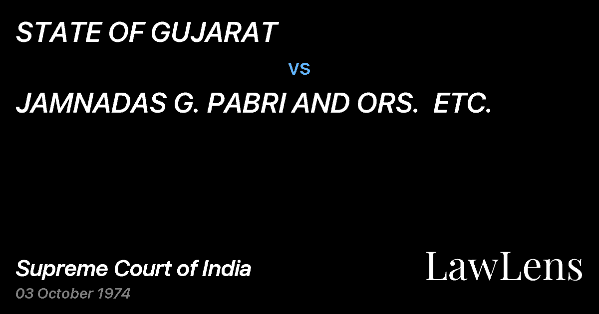 Preview image for STATE OF GUJARAT vs. JAMNADAS G. PABRI AND ORS.  ETC.