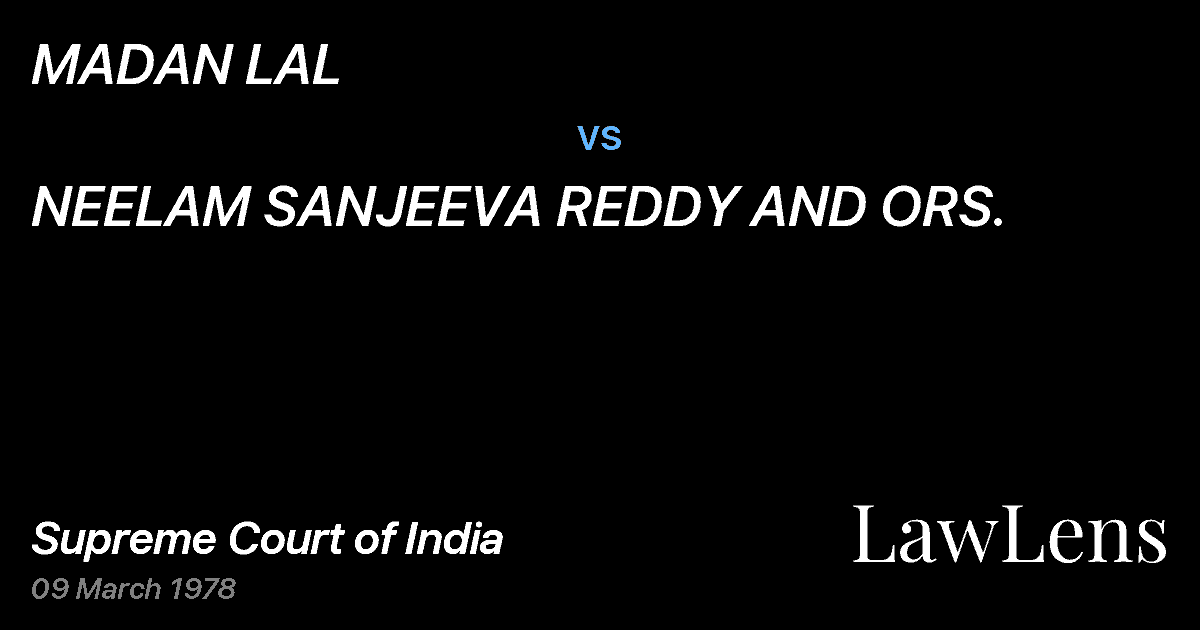 Preview image for MADAN LAL vs. NEELAM SANJEEVA REDDY AND ORS.