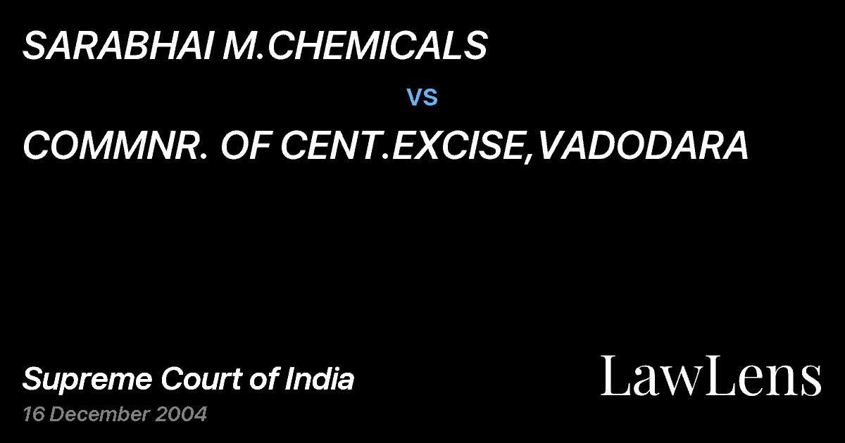 Preview image for SARABHAI M.CHEMICALS vs. COMMNR. OF CENT.EXCISE,VADODARA
