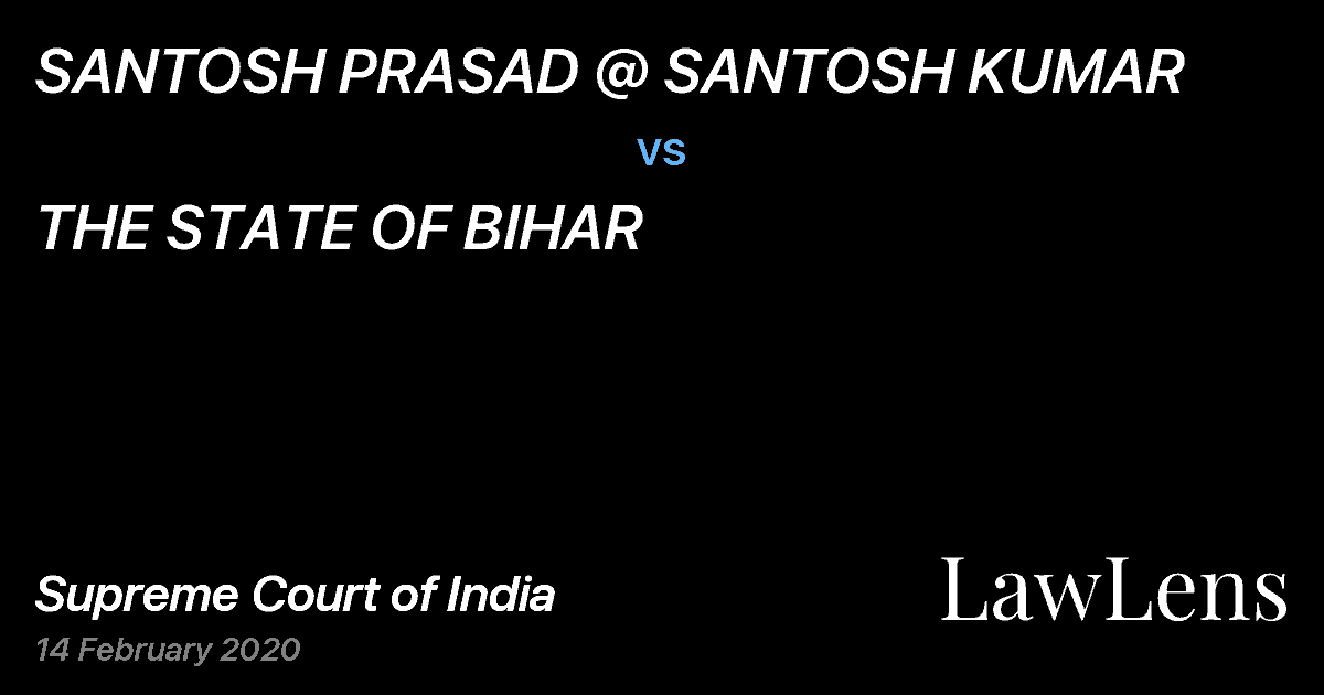 Preview image for SANTOSH PRASAD @ SANTOSH KUMAR vs. THE STATE OF BIHAR