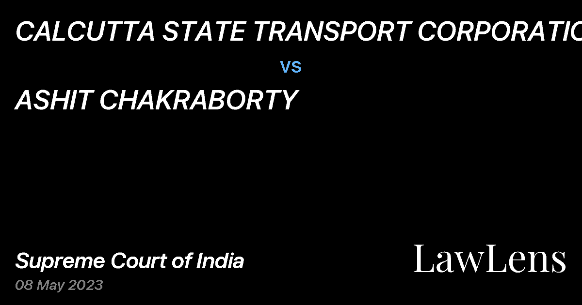 Preview image for CALCUTTA STATE TRANSPORT CORPORATION vs. ASHIT CHAKRABORTY