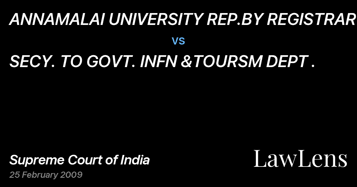 Preview image for ANNAMALAI UNIVERSITY REP.BY REGISTRAR vs. SECY. TO GOVT. INFN &TOURSM DEPT .