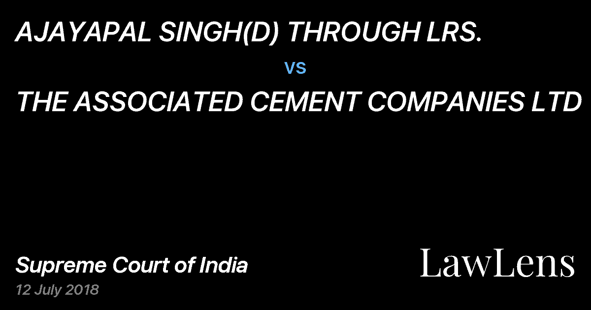 Preview image for AJAYAPAL SINGH(D) THROUGH LRS. vs. THE ASSOCIATED CEMENT COMPANIES LTD
