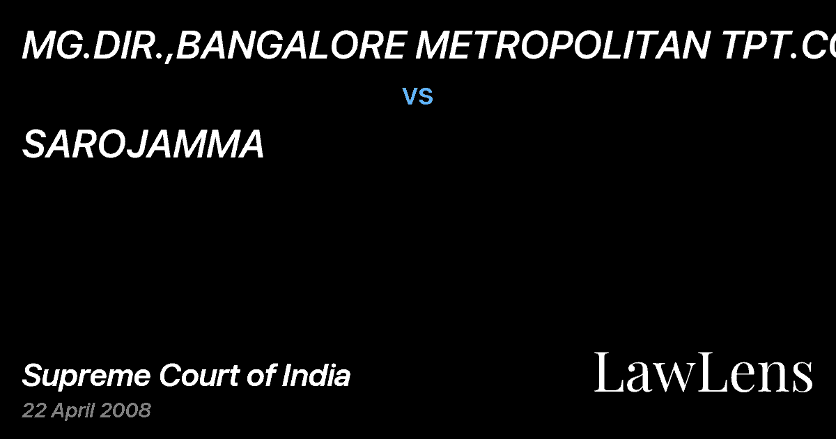 Preview image for MG.DIR.,BANGALORE METROPOLITAN TPT.CORP. vs. SAROJAMMA