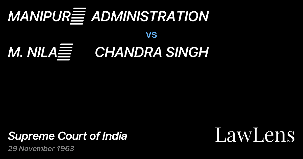 Preview image for MANIPUR	  ADMINISTRATION vs. M. NILA	       CHANDRA SINGH