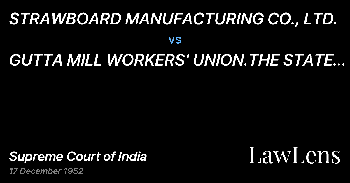 Preview image for STRAWBOARD MANUFACTURING CO., LTD. vs. GUTTA MILL WORKERS' UNION.THE STATE OF U. P: INTERVENER.