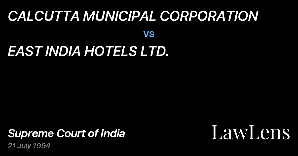 Preview image for CALCUTTA MUNICIPAL CORPORATION vs. EAST INDIA HOTELS LTD.