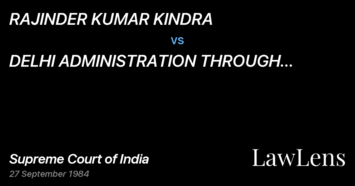 Preview image for RAJINDER KUMAR KINDRA vs. DELHI ADMINISTRATION THROUGH SECRETARY (LABOUR) AND ORS.