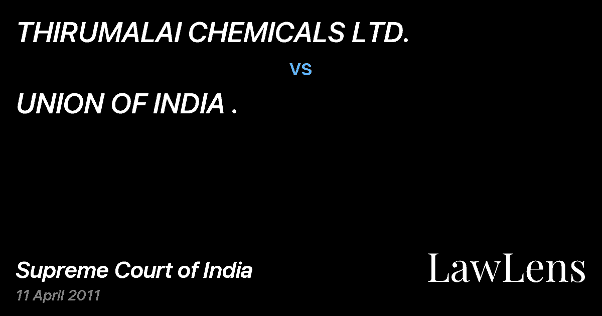 Preview image for THIRUMALAI CHEMICALS LTD. vs. UNION OF INDIA .