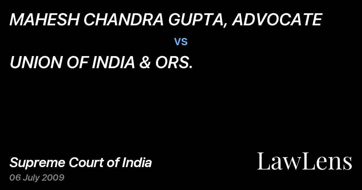 Preview image for MAHESH CHANDRA GUPTA, ADVOCATE vs. UNION OF INDIA & ORS.