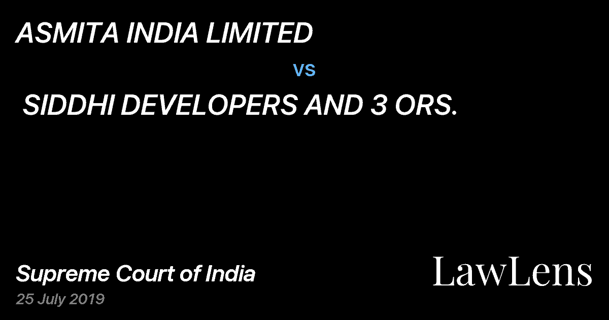 Preview image for ASMITA INDIA LIMITED vs. SIDDHI DEVELOPERS AND 3 ORS.