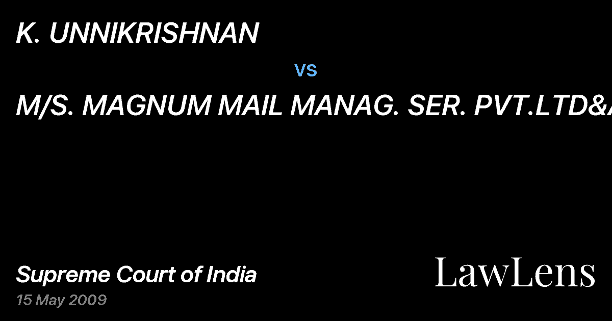 Preview image for K. UNNIKRISHNAN vs. M/S. MAGNUM MAIL MANAG. SER. PVT.LTD&ANR