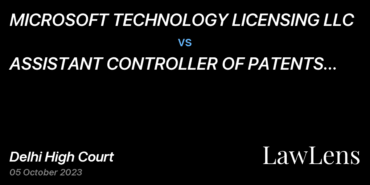Preview image for MICROSOFT TECHNOLOGY LICENSING LLC vs. ASSISTANT CONTROLLER OF PATENTS AND DESIGNS