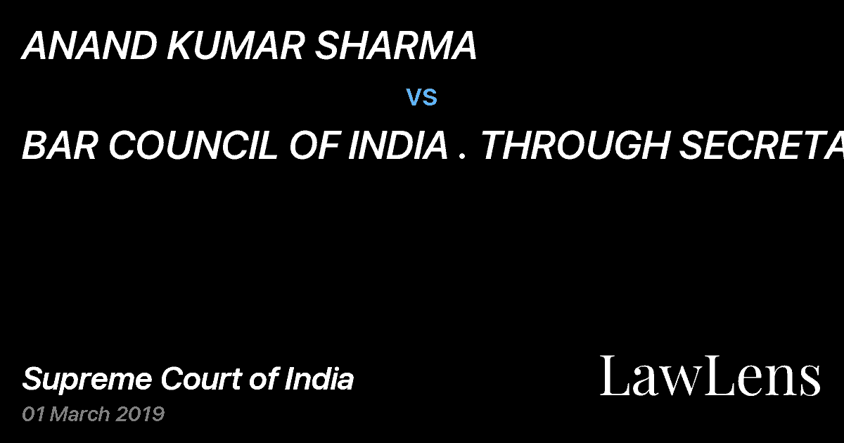 Preview image for ANAND KUMAR SHARMA vs. BAR COUNCIL OF INDIA . THROUGH SECRETARY