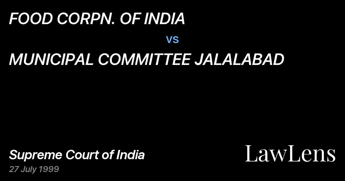 Preview image for FOOD CORPN. OF INDIA vs. MUNICIPAL COMMITTEE JALALABAD