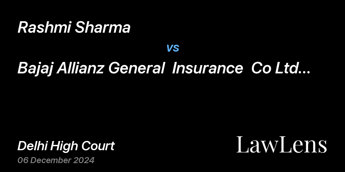 Preview image for Rashmi Sharma vs. Bajaj Allianz General  Insurance  Co Ltd & Anr