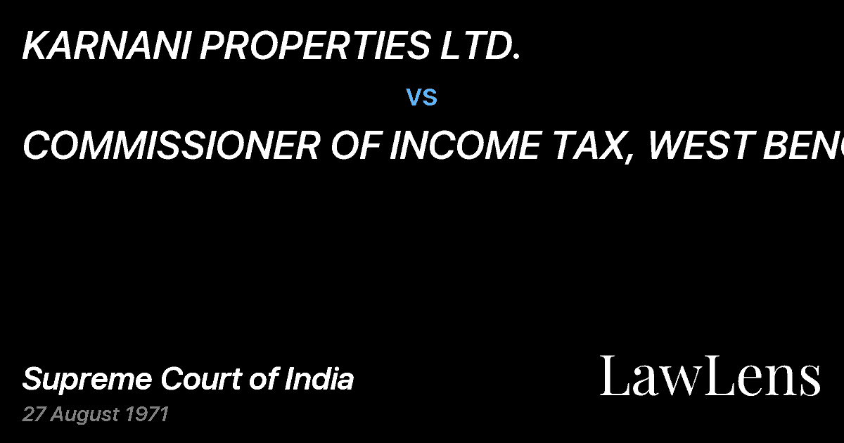 Preview image for KARNANI PROPERTIES LTD. vs. COMMISSIONER OF INCOME TAX, WEST BENGAL