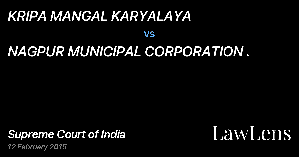 Preview image for KRIPA MANGAL KARYALAYA vs. NAGPUR MUNICIPAL CORPORATION .