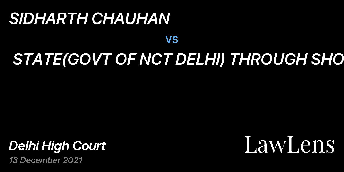 Preview image for SIDHARTH CHAUHAN  vs.  STATE(GOVT OF NCT DELHI) THROUGH SHO