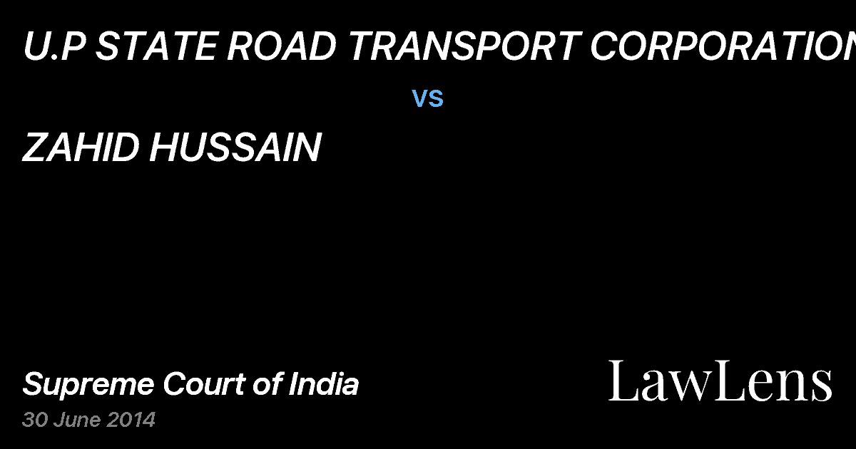 Preview image for U.P STATE ROAD TRANSPORT CORPORATION &AN vs. ZAHID HUSSAIN