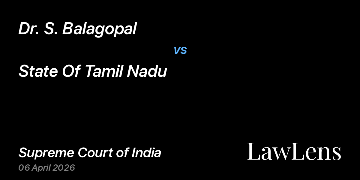 Preview image for Dr. S. Balagopal vs. State Of Tamil Nadu